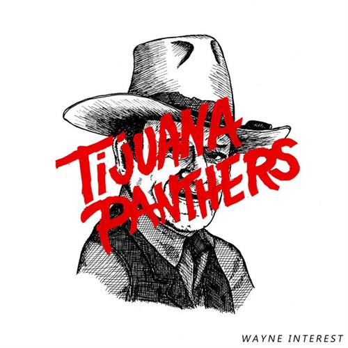 Tijuana Panthers Wayne Interest (LP)